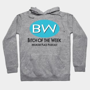 Bitch Of The Week Hoodie